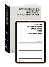 PAKIET: Czynności procesowe zawodowego pełnomocnika w sprawach cywilnych + Kodeks postępowania cywilnego 2023. Najważniejsze zmiany PAKIET: Czynności procesowe zawodowego pełnomocnika w sprawach cywilnych + Kodeks postępowania cywilnego 2023. Najważniejsze zmiany